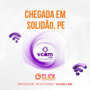 A Vcam Link oferece conexões de internet que variam entre 70 MB e 600 MB, utilizando 100% fibra óptica em solidão, PE